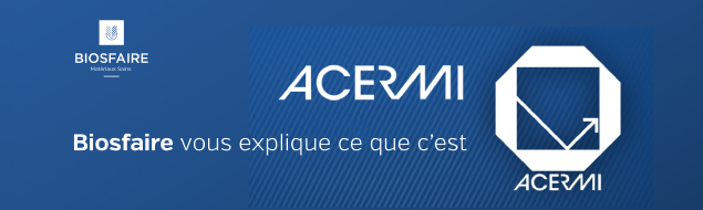 Qu'est-ce que l'ACERMI